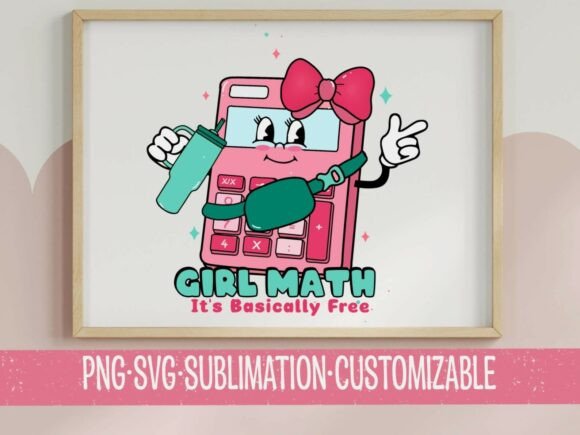 Girl Math SVG Graphics & T-Shirt Designs for Content